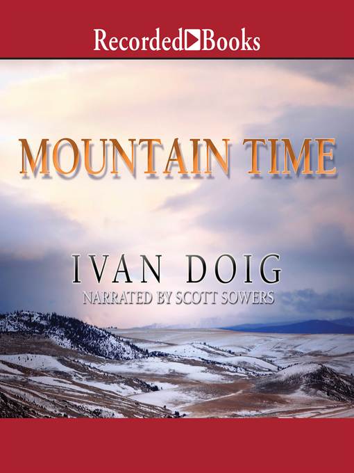 Title details for Mountain Time by Ivan Doig - Available